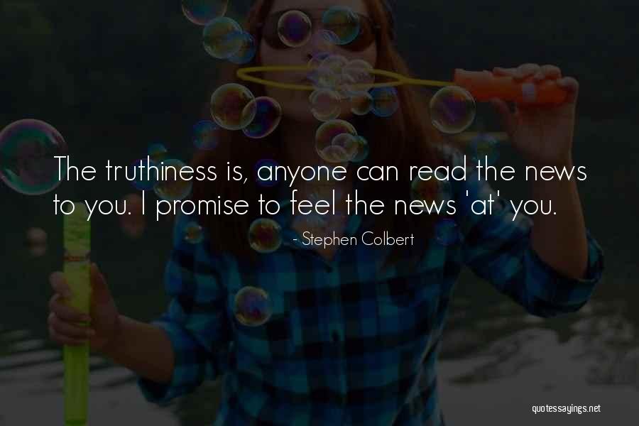 Truthiness Stephen Quotes By Stephen Colbert Truthiness Stephen Quotes By Stephen Colbert