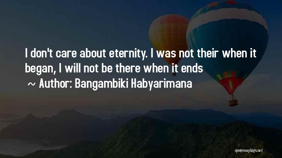 Truths About Life Quotes By Bangambiki Habyarimana