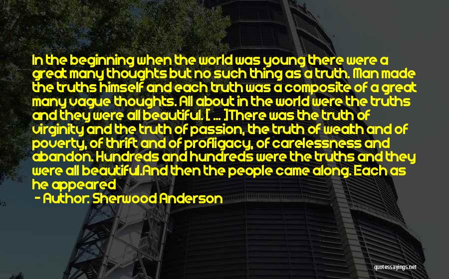 Truths About Life Quotes By Sherwood Anderson