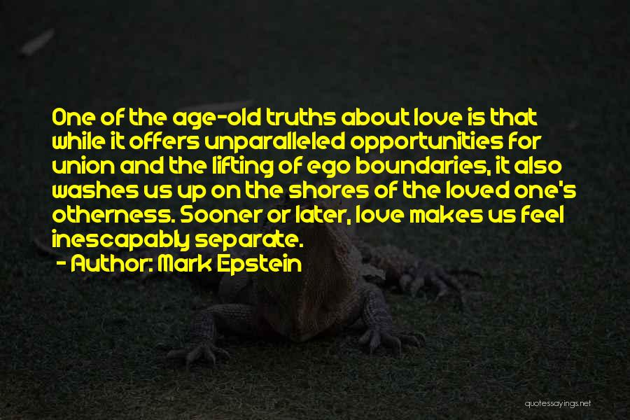 Truths About Love Quotes By Mark Epstein