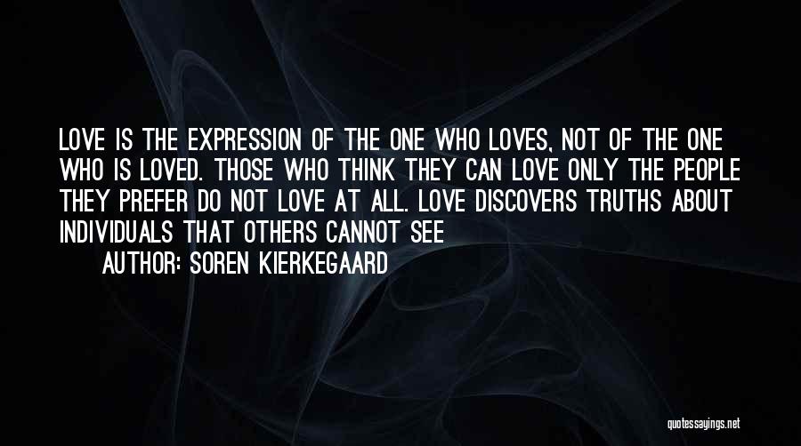 Truths About Love Quotes By Soren Kierkegaard