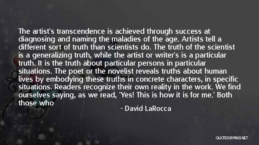 Truths About Quotes By David LaRocca Truths About Quotes By David LaRocca