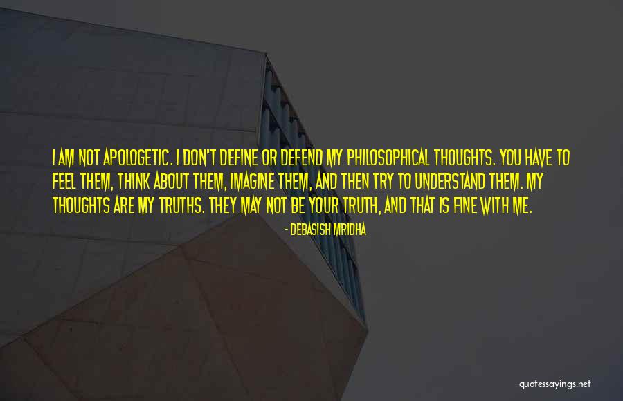Truths About Quotes By Debasish Mridha Truths About Quotes By Debasish Mridha
