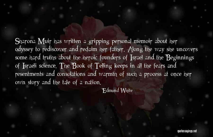 Truths About Quotes By Edmund White Truths About Quotes By Edmund White