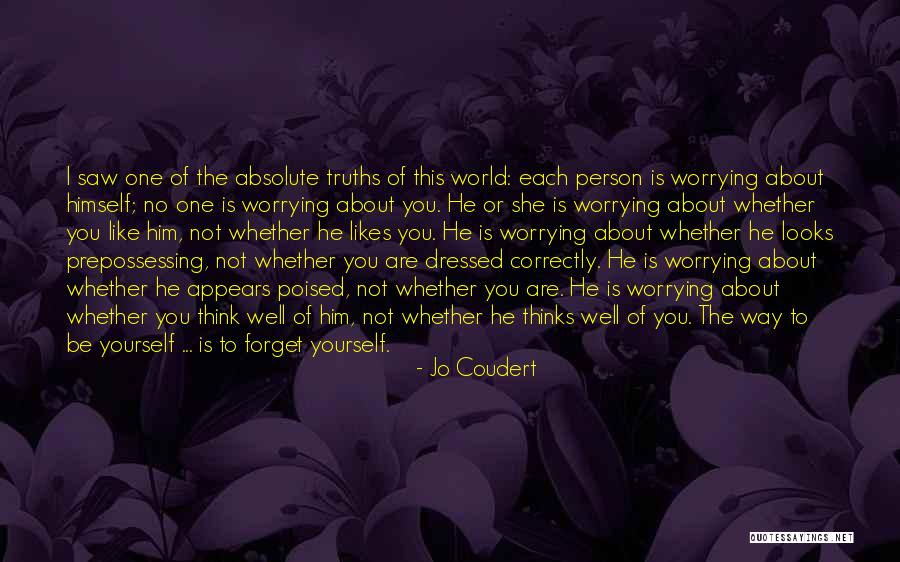 Truths About Quotes By Jo Coudert Truths About Quotes By Jo Coudert