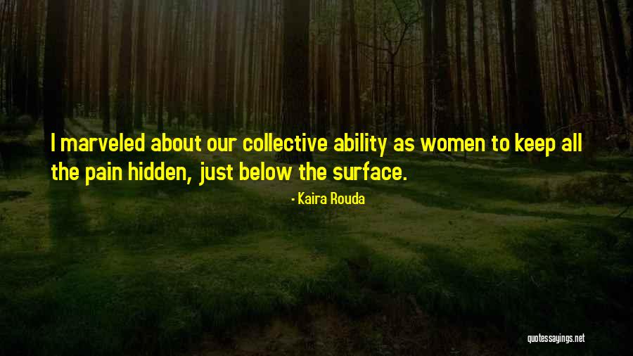 Truths About Quotes By Kaira Rouda Truths About Quotes By Kaira Rouda