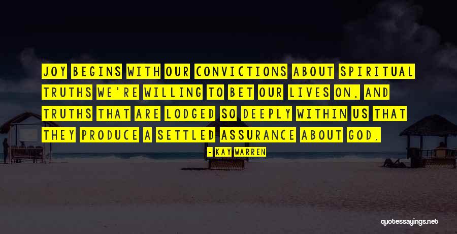 Truths About Quotes By Kay Warren Truths About Quotes By Kay Warren