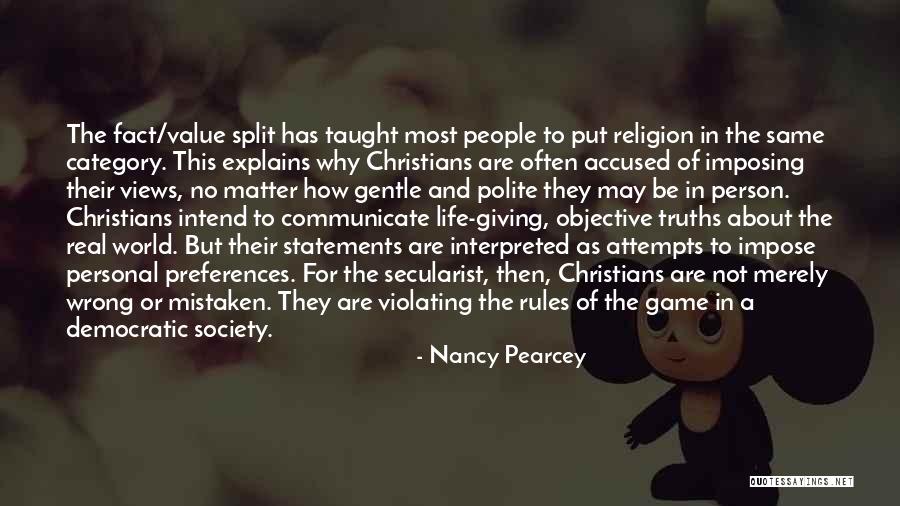 Truths About Quotes By Nancy Pearcey Truths About Quotes By Nancy Pearcey