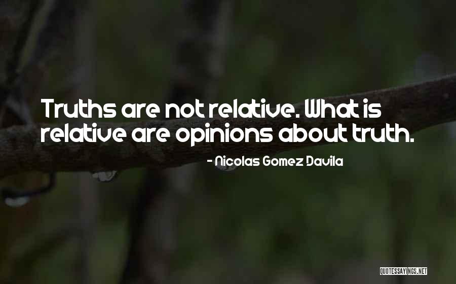 Truths About Quotes By Nicolas Gomez Davila Truths About Quotes By Nicolas Gomez Davila