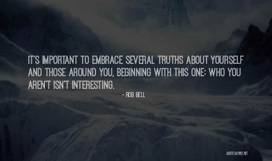 Truths About Quotes By Rob Bell Truths About Quotes By Rob Bell