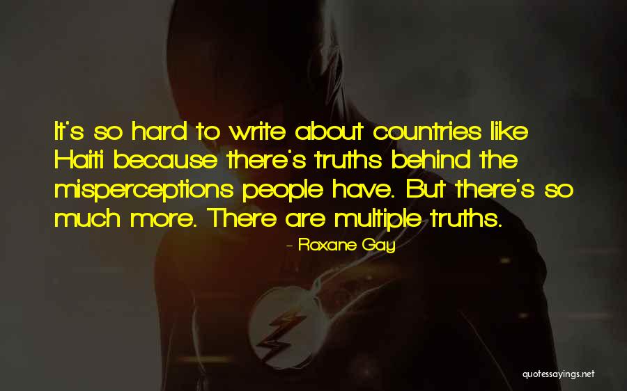 Truths About Quotes By Roxane Gay Truths About Quotes By Roxane Gay