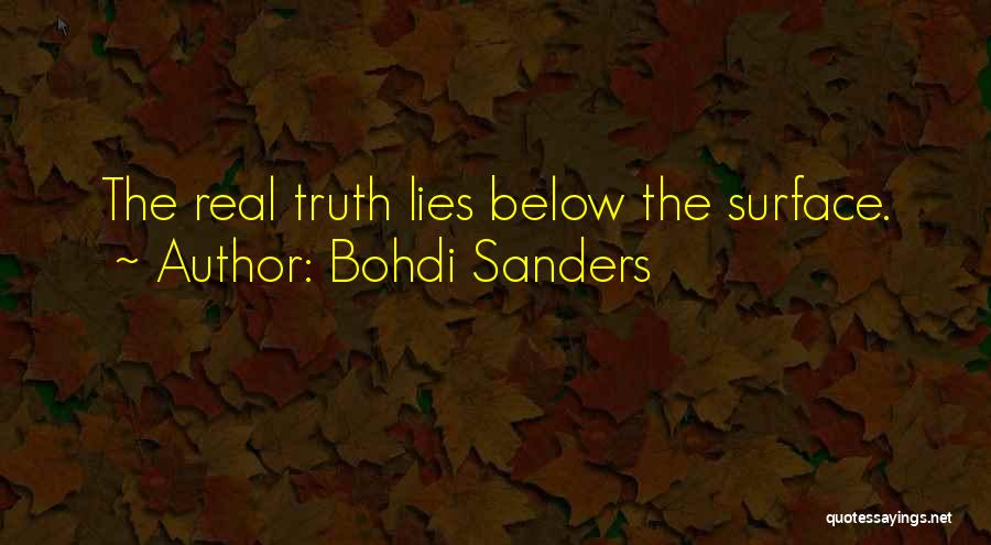 Truths Of Life Quotes By Bohdi Sanders