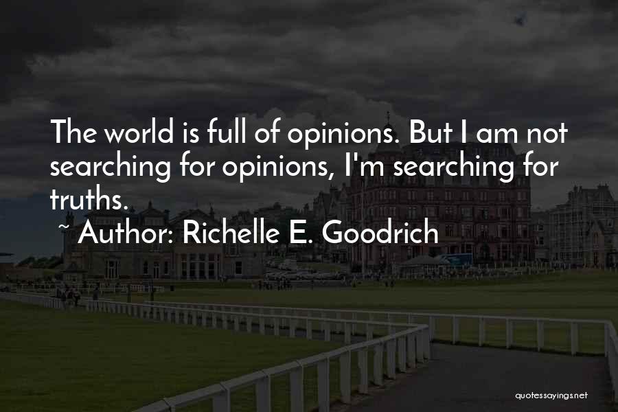 Truths Quotes By Richelle E. Goodrich