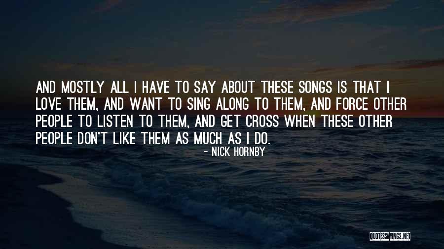 Truthseeker Orbs Quotes By Nick Hornby Truthseeker Orbs Quotes By Nick Hornby