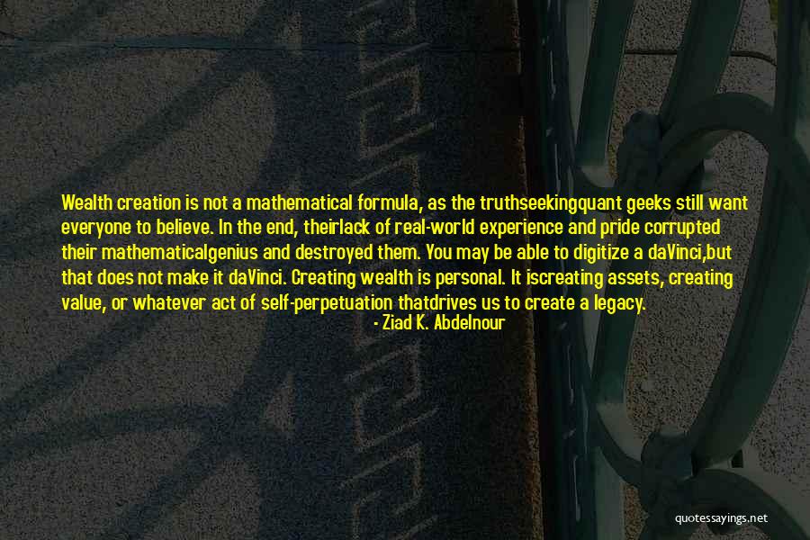 Truthseeking Quotes By Ziad K. Abdelnour Truthseeking Quotes By Ziad K. Abdelnour