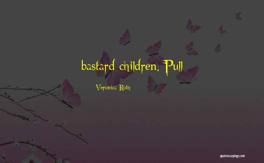 Truyn Kich Quotes By Veronica Roth Truyn Kich Quotes By Veronica Roth