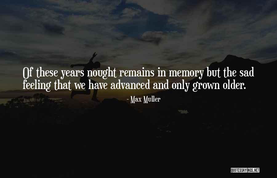 Truyn Ngn Quotes By Max Muller Truyn Ngn Quotes By Max Muller