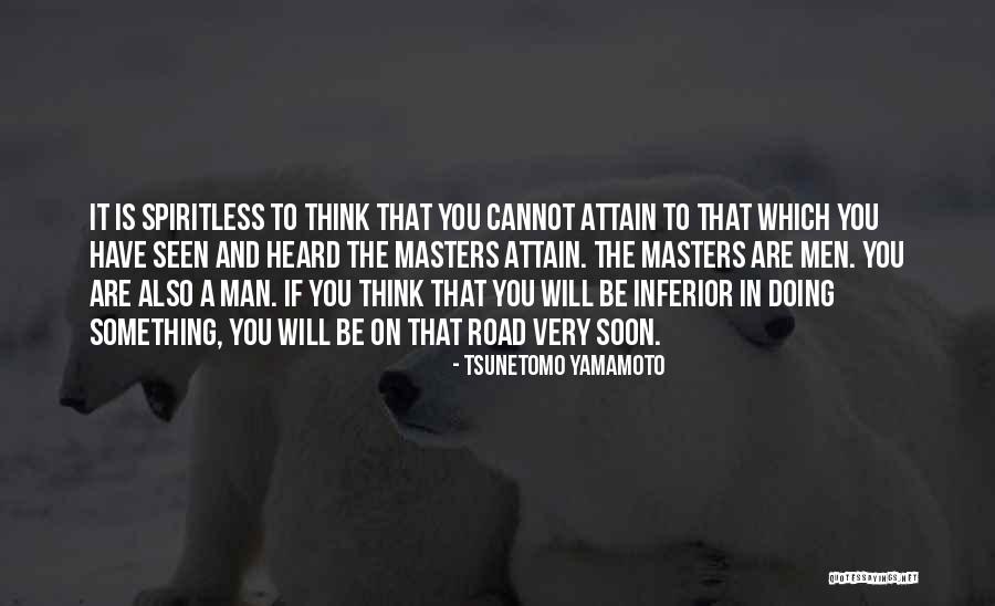 Trwoga Quotes By Tsunetomo Yamamoto Trwoga Quotes By Tsunetomo Yamamoto