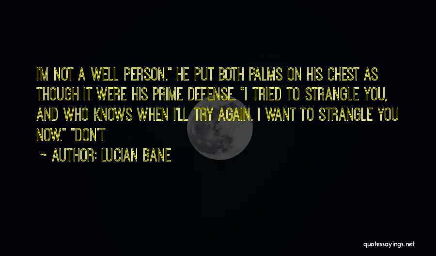 Try Again And Again Quotes By Lucian Bane