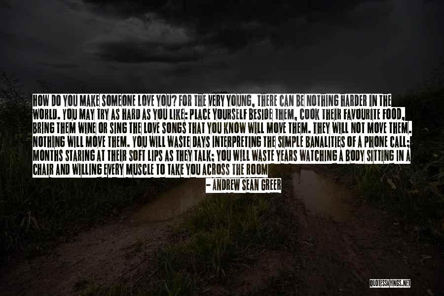 Try As You May Quotes By Andrew Sean Greer Try As You May Quotes By Andrew Sean Greer