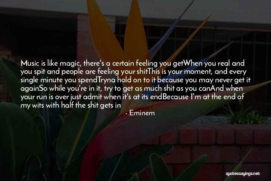 Try As You May Quotes By Eminem