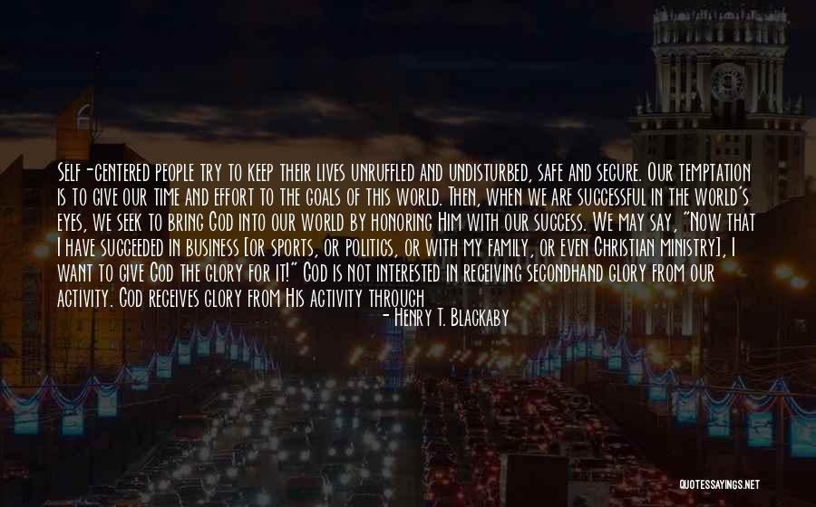 Try As You May Quotes By Henry T. Blackaby Try As You May Quotes By Henry T. Blackaby
