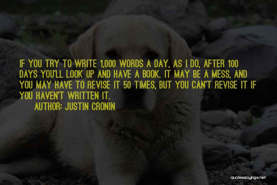 Try As You May Quotes By Justin Cronin