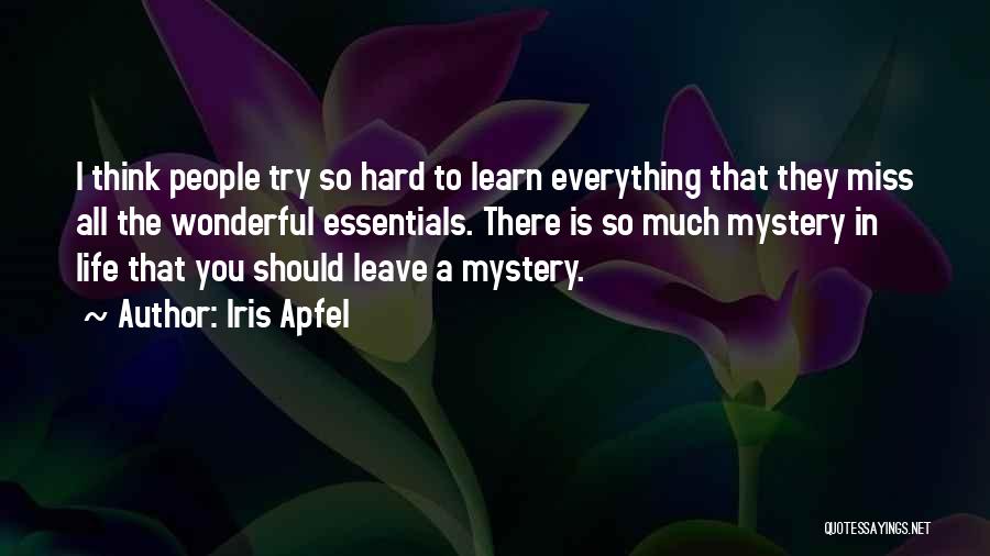 Try Everything In Life Quotes By Iris Apfel