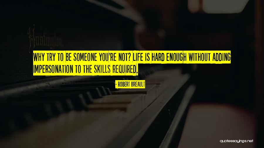 Try Hard Enough Quotes By Robert Breault Try Hard Enough Quotes By Robert Breault