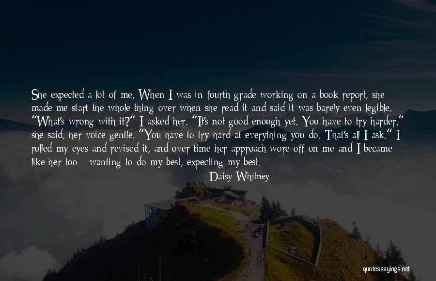 Try Harder Quotes By Daisy Whitney Try Harder Quotes By Daisy Whitney