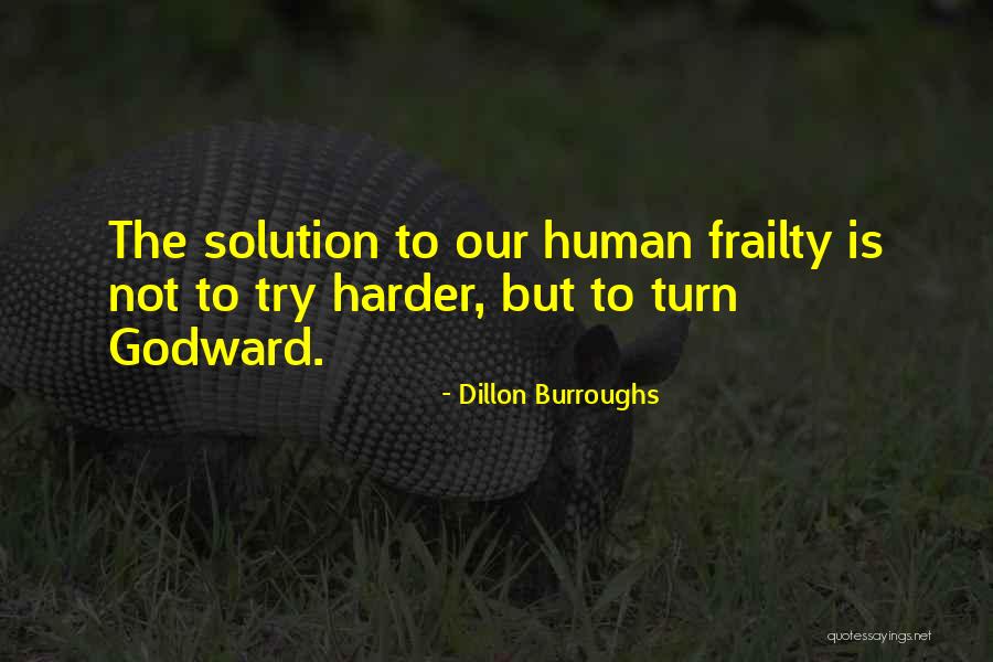 Try Harder Quotes By Dillon Burroughs