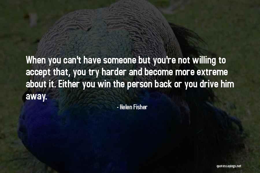 Try Harder Quotes By Helen Fisher Try Harder Quotes By Helen Fisher