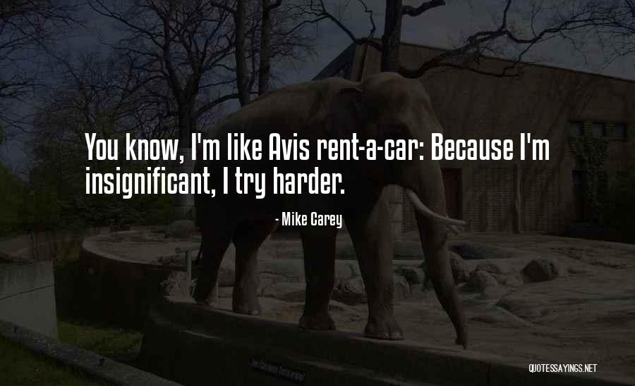 Try Harder Quotes By Mike Carey Try Harder Quotes By Mike Carey