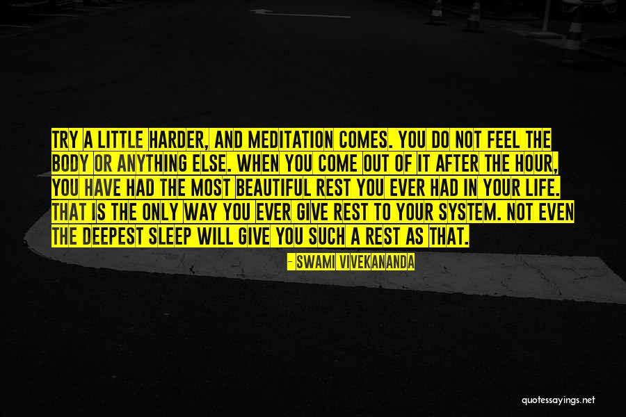 Try Harder Quotes By Swami Vivekananda Try Harder Quotes By Swami Vivekananda