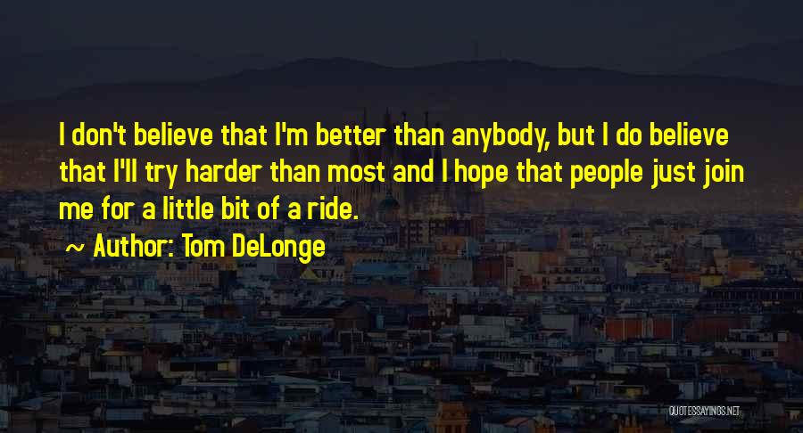 Try Harder Quotes By Tom DeLonge