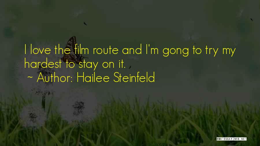 Try My Hardest Quotes By Hailee Steinfeld