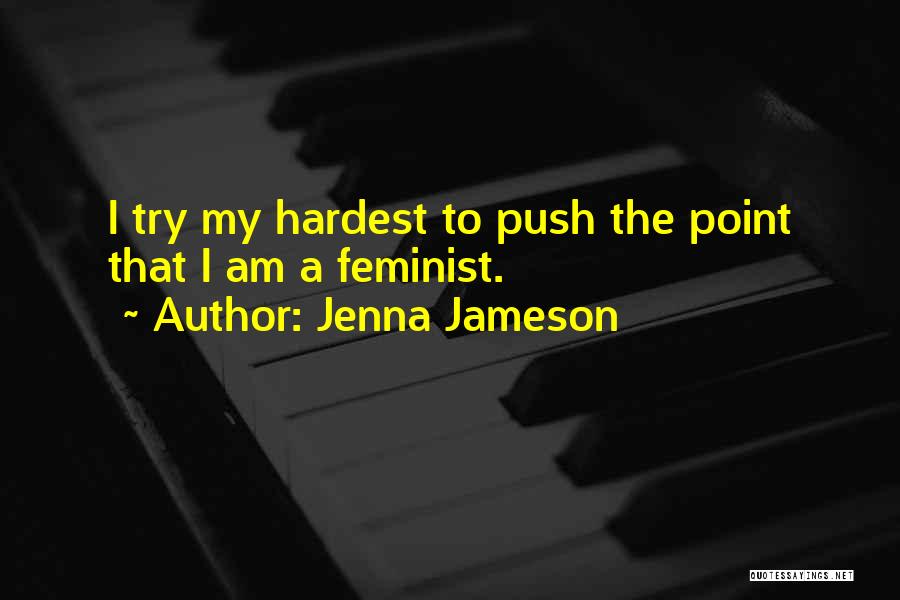 Try My Hardest Quotes By Jenna Jameson