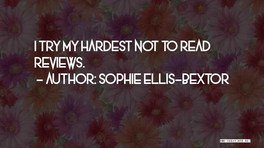 Try My Hardest Quotes By Sophie Ellis-Bextor