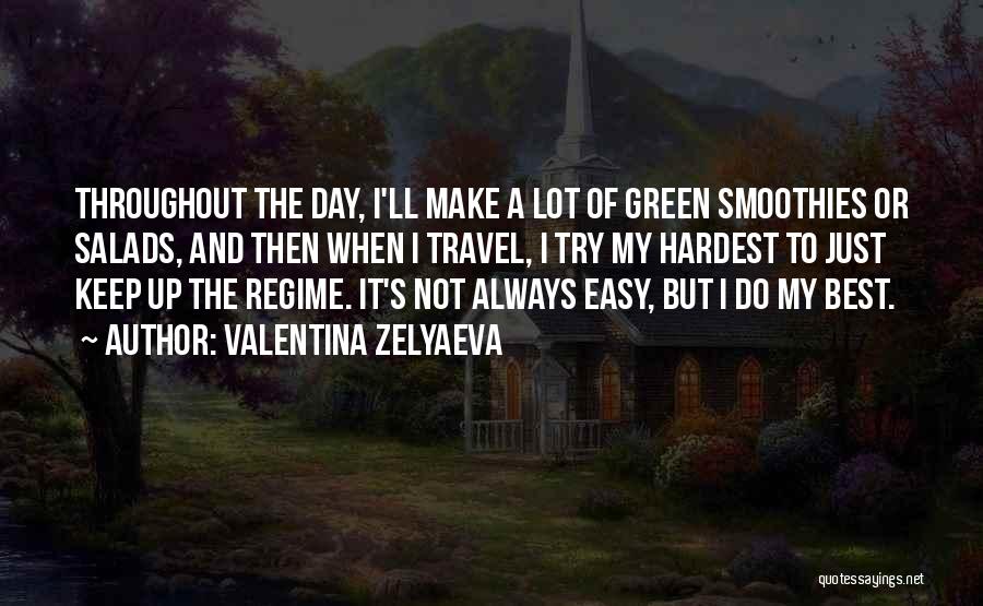 Try My Hardest Quotes By Valentina Zelyaeva Try My Hardest Quotes By Valentina Zelyaeva