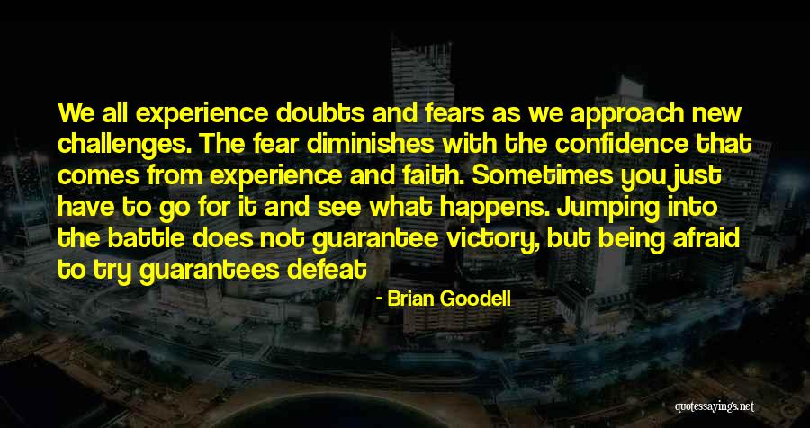 Try New Experience Quotes By Brian Goodell Try New Experience Quotes By Brian Goodell