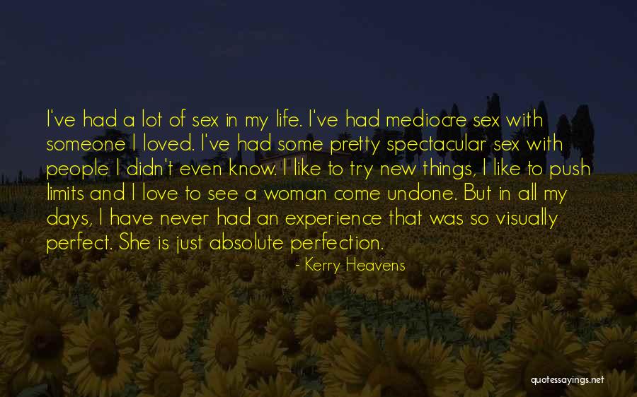 Try New Experience Quotes By Kerry Heavens Try New Experience Quotes By Kerry Heavens