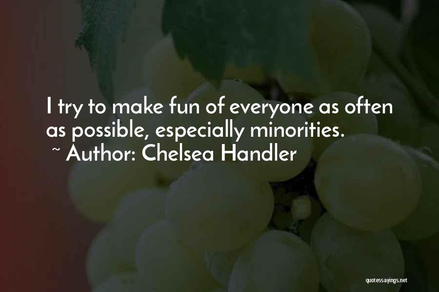 Try Quotes By Chelsea Handler