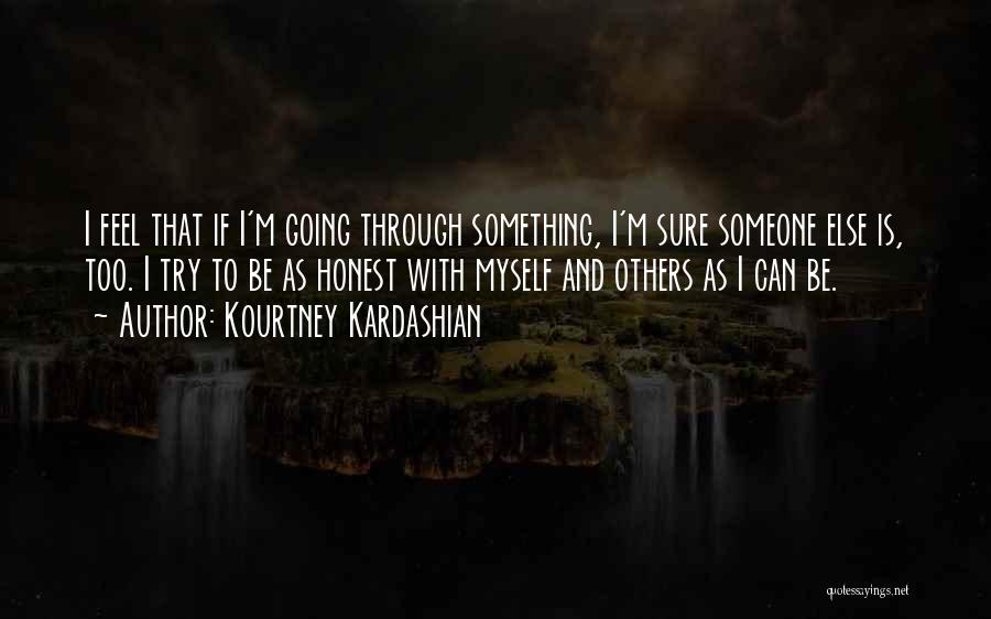 Try Something Else Quotes By Kourtney Kardashian