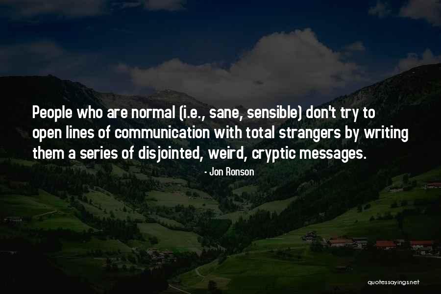 Try This Series Quotes By Jon Ronson Try This Series Quotes By Jon Ronson