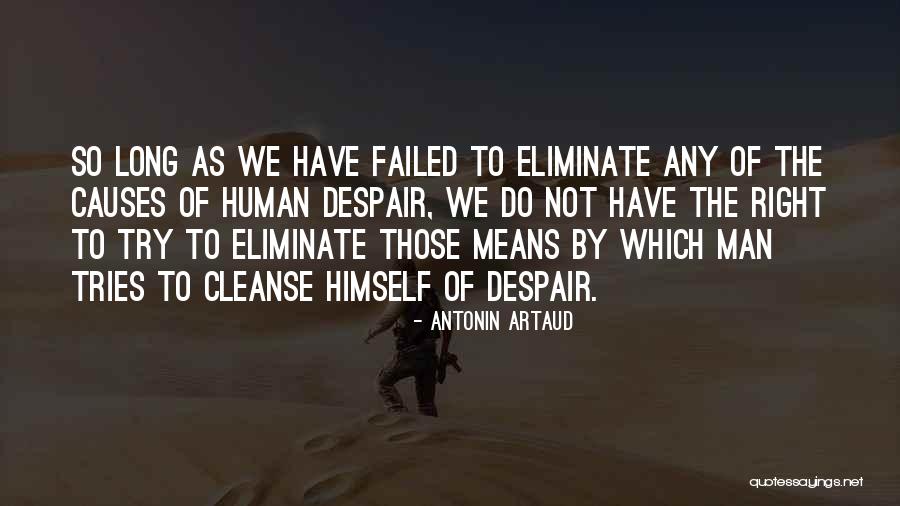 Try To Do Right Quotes By Antonin Artaud Try To Do Right Quotes By Antonin Artaud