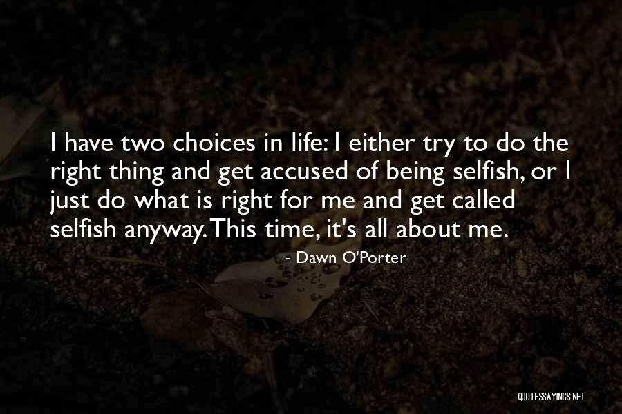 Try To Do Right Quotes By Dawn O'Porter Try To Do Right Quotes By Dawn O'Porter