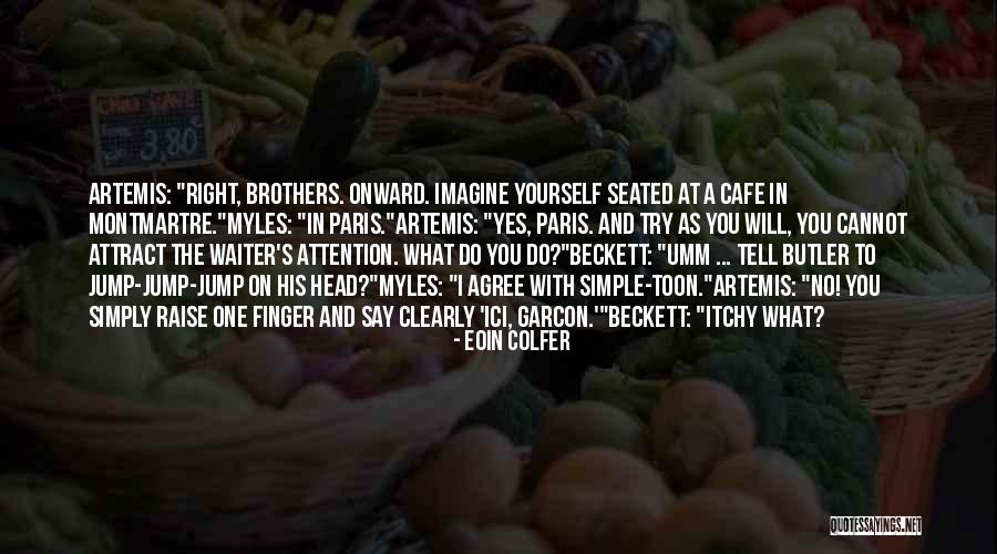Try To Do Right Quotes By Eoin Colfer Try To Do Right Quotes By Eoin Colfer