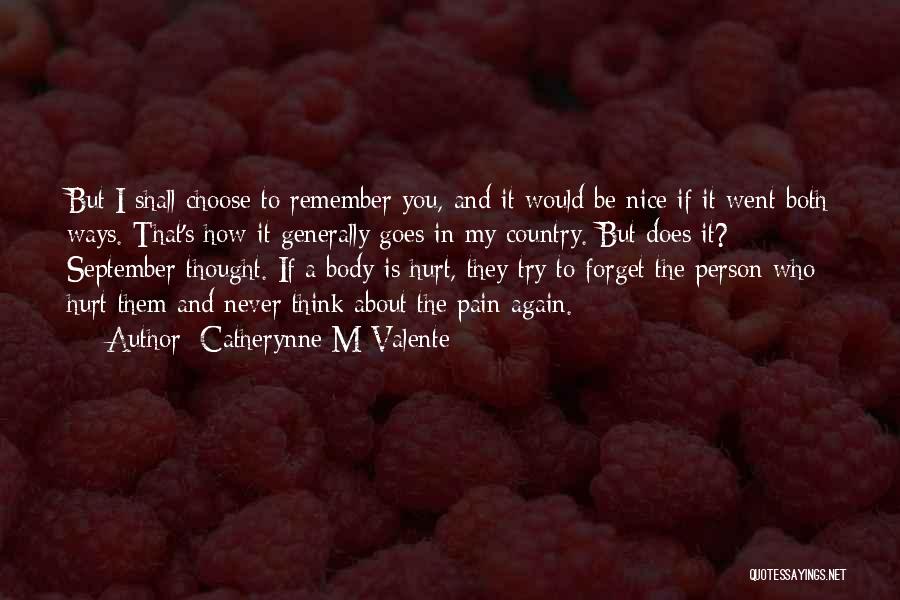Try To Forget You Quotes By Catherynne M Valente