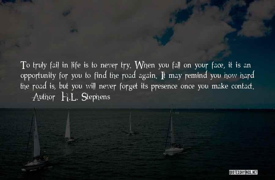 Try To Forget You Quotes By H.L. Stephens