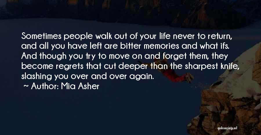 Try To Forget You Quotes By Mia Asher